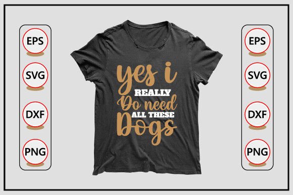 dog svg design, yes i really do need