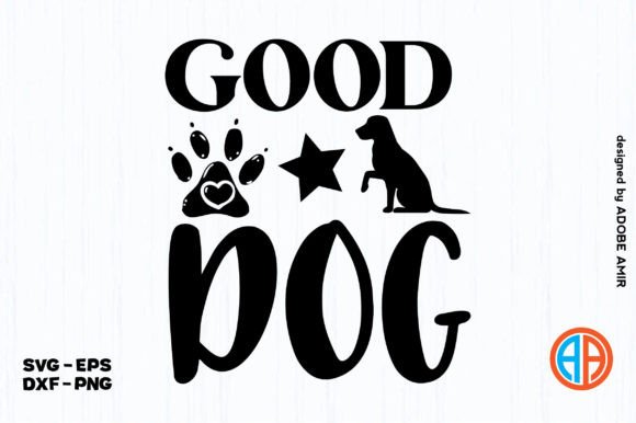 Good Dog SVG Design