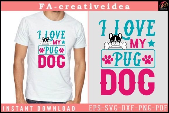 I Love My Pug-Dog SVG Design
