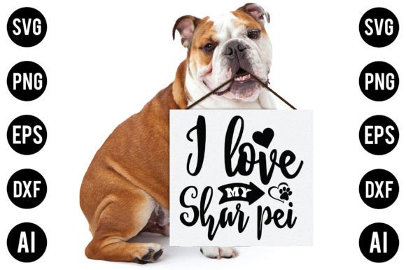 I Love My Shar Pei Dog SVG Design