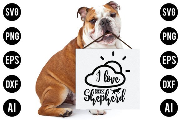 I Love My Shepherd Dog SVG Design