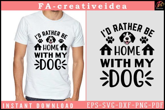 I’d Rather Be Home with My Dog SVG Design