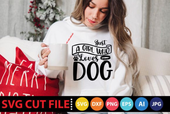 Just a Girl Who Loves Dog SVG
