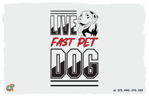 Live Fast Pet Dog SVG Design