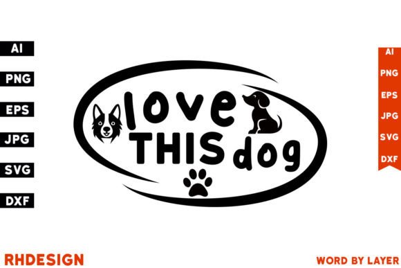 Love This Dog SVG Design